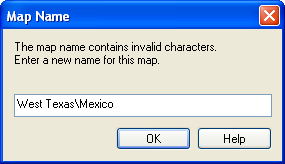 Map Name Dialog Error: Map Name Contains Invalid Characters